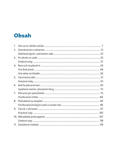 V&nbsp;&scaron;kole sa pl&aacute;vať isto nauč&iacute;m. Zač&iacute;name