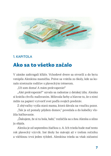 V&nbsp;&scaron;kole sa pl&aacute;vať isto nauč&iacute;m. Zač&iacute;name