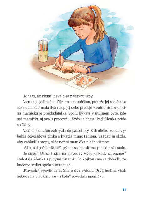 V&nbsp;&scaron;kole sa pl&aacute;vať isto nauč&iacute;m. Zač&iacute;name