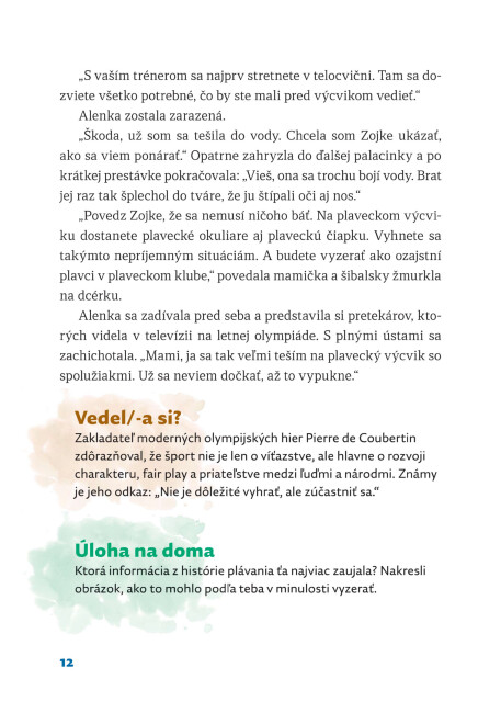 V&nbsp;&scaron;kole sa pl&aacute;vať isto nauč&iacute;m. Zač&iacute;name